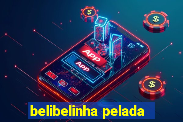 belibelinha pelada